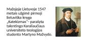 Mažosios Lietuvos indėlis į lietuvybės išsaugojimą (skaidrės) 3 puslapis