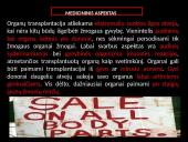 Transplantacija, ar reikėtų legalizuoti prekybą organais? 11 puslapis