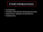 Transplantacija, ar reikėtų legalizuoti prekybą organais? 5 puslapis