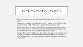 Anglų pristatymas "Plastic pollution" 11 puslapis