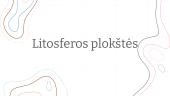 Ką žinome apie litosferą? 3 puslapis