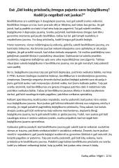 Dėl kokių priežasčių žmogus pajunta savo bejėgiškumą? Kodėl jo negelbsti net juokas?