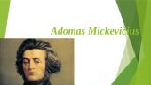 Adomas Mickevičius - biografija