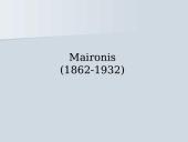 Maironis - skaidrės