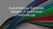 Automobilių dažytojo saugos ir sveikatos instrukcija