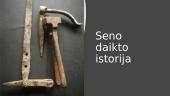 Seno daikto istorija
