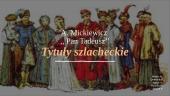 A. Mickiewicz ,, Pan Tadeusz’’ 