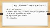 Gliukozės kiekio reguliavimas. Šlapimo šalinimas 12 puslapis