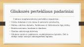 Gliukozės kiekio reguliavimas. Šlapimo šalinimas 13 puslapis