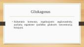 Gliukozės kiekio reguliavimas. Šlapimo šalinimas 9 puslapis