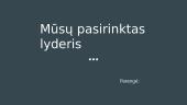 Mūsų pasirinktas lyderis: Valdas Adamkus