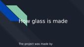 How glass is made