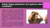 Galvos odos tipai ir jų priežiūra 2 puslapis