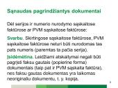 Sąnaudas pagrindžiantys juridinę galią turintys dokumentai 7 puslapis
