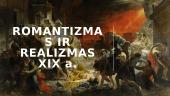 Romantizmas ir realizmas XIX a.