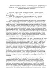 „Geros knygos yra kaip geri gyvenime sutikti žmonės“. Patvirtinkite arba paneikite šią mintį remdamiesi skaitytomis knygomis