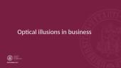 Optical illusions in behavioral economics. Behavioural and experimental economics 13 puslapis