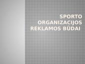 Sporto organizacijos reklamos būdai 