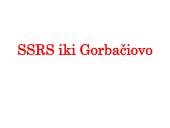 SSRS iki Gorbačiovo