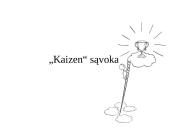 Kaizen nuolatinio tobulinimo metodas  4 puslapis