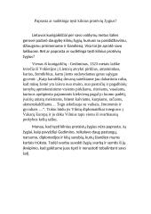 Paprasta ar sudėtinga tęsti kilnius protėvių žygius?