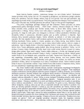 Ar verta gyventi negarbingai?