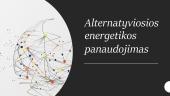 Alternatyviosios energetikos panaudojimas