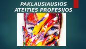 Paklausiausios ateities profesijos