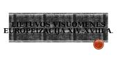 Lietuvos visuomenes europeizacija XIV-XVIII a. 2 puslapis