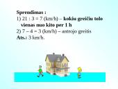 Judėjimo uždaviniai su pavyzdžiais 11 puslapis