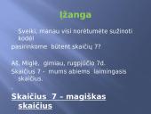Tiriamasis darbas matematikos pamokai. Magiškasis skaičius 7 2 puslapis