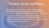 Streso samprata, pasekmės darbuotojų asmenybei ir įveikimo būdai 6 puslapis