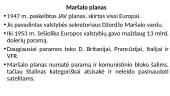 Šaltojo karo bruožai. Supervalstybių gimimas. Maršalo planas 5 puslapis