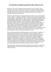 Ar įmanoma vaizduoti gyvenimą tokį, koks jis yra?