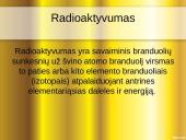 Radioaktyvumas lygus radiacijai? 4 puslapis