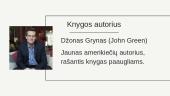 Dėl mūsų likimo ir žvaigždės kaltos - knygos pristatymas 3 puslapis