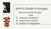 Dėl mūsų likimo ir žvaigždės kaltos - knygos pristatymas 4 puslapis
