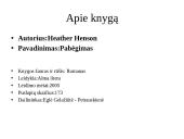 Heather Henson „Pabėgimas“. Perskaitytos knygos pristatymas
