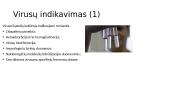 Virusų kultivavimo metodai. Ląstelių (audinių) kultūros. Virusų indikavimo ir identifikavimo būdai 8 puslapis