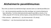 Alzheimerio ligos paveldimos ir nepaveldimos formos 5 puslapis