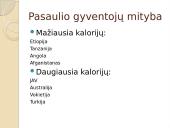Pasaulio gyventojų mityba (skaidrės) 8 puslapis