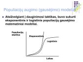 Populiacija. Veiksniai, lemiantys jos dydžio kitimą 13 puslapis