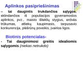 Populiacija. Veiksniai, lemiantys jos dydžio kitimą 9 puslapis