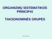 Organizmų sistematikos principai. Taksonominės grupės (skaidrės)