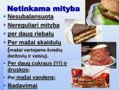 Tinkama ir netinkama mityba (skaidrės) 6 puslapis