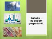 Zasoby – napędem gospodarki