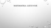 Matematika Lietuvoje. Istorija 