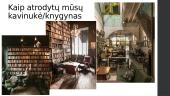 Verslo idėja - kavinukė / knygynas 7 puslapis