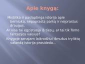 Tomo vidurnakčio parkas - knygos pristatymo skaidrės 3 puslapis