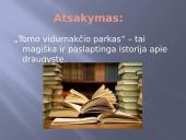 Tomo vidurnakčio parkas - knygos pristatymo skaidrės 6 puslapis